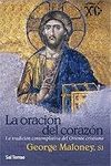LA ORACION DEL CORAZON. TRADICION CONTEMPLATIVA DEL ORIENTE CRISTIANO