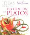 IDEAS PARA LA DECORACIÓN DE PLATOS ( ESTILO GOURMET )