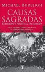 CAUSAS SAGRADAS . RELIGION Y POLITICA EN EUROPA. DE 1ª GUERRA MUNDIAL