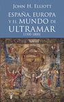 ESPAÑA, EUROPA Y EL MUNDO DE ULTRAMAR ( 1500 - 1800 )