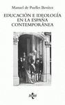 EDUCACION E IDEOLOGIA EN ESPAÑA CONTEMPORANEA
