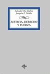 JUSTICIA, DERECHO Y FUERZA