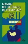 MANUAL DEL DELEGADO DE PREVENCIÓN. PREVENCION DE RIESGOS LABORALES