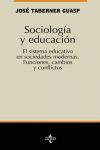 SOCIOLOGIA Y EDUCACION. SISTEMA EDUCATIVO EN SOCIEDADES MODERNAS, FUNC