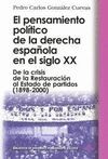 EL PENSAMIENTO POLITICO DE LA DERECHA ESPAÑOLA EN EL SIGLO XX