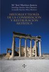 HISTORIA Y TEORIA DE LA CONSERVACION Y RESTAURACION ARTISTICA