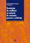 RESOLUCION CONFLICTOS MATERIA DE CONSUMO: PROCESO Y ARBITRAJE