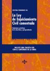 LA LEY DE ENJUICIAMIENTO CIVIL COMENTADA. SOLUCIONES Y PRACTICAS...