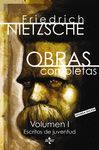 OBRAS COMPLETAS VOLUMEN I: ESCRITOS DE JUVENTUD. 2ª ED.