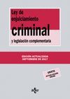 LEY DE ENJUICIAMIENTO CRIMINAL Y LEGISLACIÓN COMPLEMENTARIA. ED. 2017