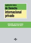 LEGISLACIÓN BÁSICA DE DERECHO INTERNACIONAL PRIVADO. ED. 2017