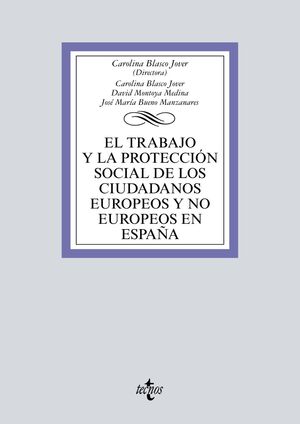 EL TRABAJO Y LA PROTECCIÓN SOCIAL DE LOS CIUDADANOS EUROPEOS Y NO EUROPEOS EN ESPAÑA