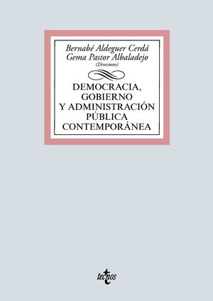 DEMOCRACIA, GOBIERNO Y ADMINISTRACION PUBLICA CONTEMPORANEA