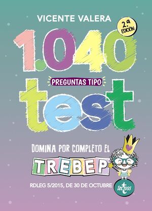 1040 PREGUNTAS TIPO TEST TREBEP.  MARTINA
