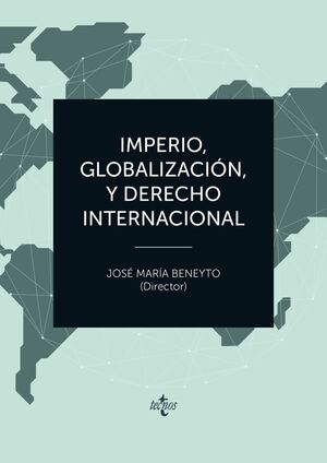 IMPERIO, GLOBALIZACIÓN Y DERECHO INTERNACIONAL