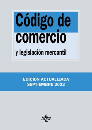 CÓDIGO DE COMERCIO Y LEGISLACIÓN MERCANTIL ED. 2022
