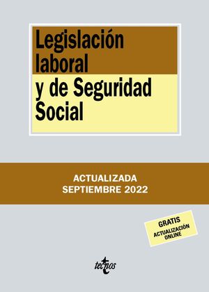 LEGISLACIÓN LABORAL Y DE SEGURIDAD SOCIAL ED. 2022