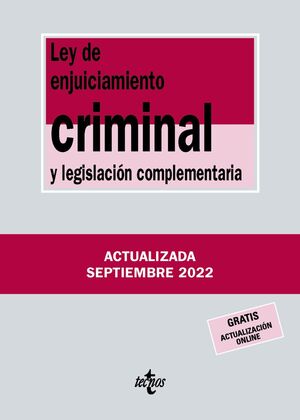 LEY DE ENJUCIAMIENTO CRIMINAL Y LEGISLACIÓN COMPLEMENTARIA ED. 2022