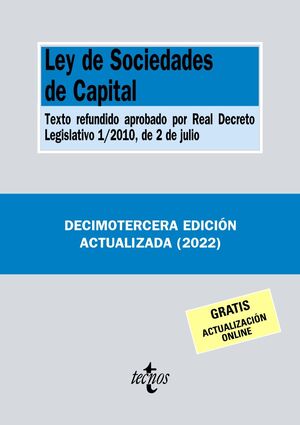 LEY DE SOCIEDADES DE CAPITAL. 13ª ED. 2022