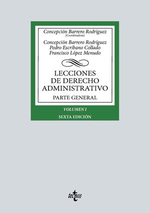 LECCIONES DE DERECHO ADMINISTRATIVO. PARTE GENERAL. VOLUMEN 1