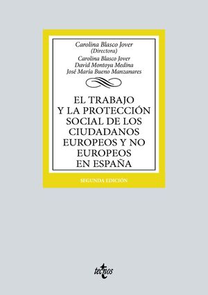 EL TRABAJO Y LA PROTECCIÓN SOCIAL DE LOS CIUDADANOS EUROPEOS Y NO EUROPEOS EN ESPAÑA ED. 2023