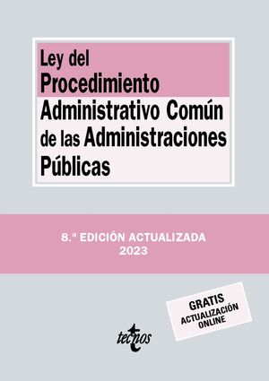 LEY DEL PROCEDIMIENTO ADMINISTRATIVO COMÚN DE LAS ADMINISTRACIONES PÚBLICAS ED. 2023