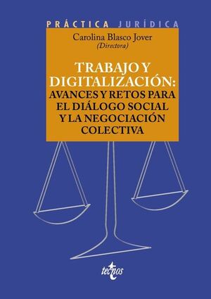 TRABAJO Y DIGITALIZACION: AVANCES Y RETOS PARA EL DIALOGO SOCIAL Y LA NEGOCIACIO COLECTIVA