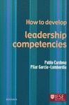 HOW TO DEVELOP LEADERSHIP COMPETENCIES