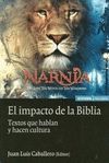 EL IMPACTO DE LA BIBLIA. TEXTOS QUE HABLAN Y HACEN CULTURA