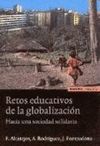 RETOS EDUCATIVOS EN LA GLOBALIZACION