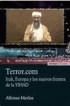 TERROR.COM. IRAK, EUROPA Y LOS NUEVOS FRENTES DE LA YIHAD