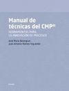 MANUAL DE TECNICAS DEL CMP ( CICLO DE MEJORA DE PROCESOS DE NEGOCIO)
