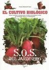 EL CULTIVO BIOLOGICO.  S.O.S DEL JARDINERO