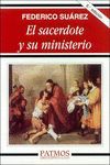 EL SACERDOTE Y SU MINISTERIO. 6ª ED.