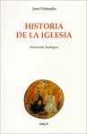 HISTORIA DE LA IGLESIA. INICIACION TEOLOGICA