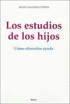 LOS ESTUDIOS DE LOS HIJOS. COMO OFRECERLES AYUDA