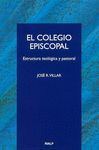 EL COLEGIO EPISCOPAL. ESTRUCTURA TEOLOGICA Y PASTORAL