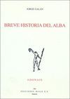 BREVE HISTORIA DEL ALBA. PREMIO ADONAIS 2006