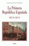 LA PRIMERA REPUBLICA ESPAÑOLA 1873-1874