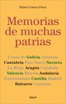 MEMORIAS DE MUCHAS PATRIAS. COSAS DE GALICIA, ASTURIAS, CANTABRIA, ETC