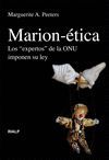 MARION - ETICA. LOS ´ EXPERTOS ´ DE LA ONU IMPONEN SU LEY
