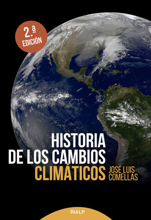 HISTORIA DE LOS CAMBIOS CLIMÁTICOS. 2ª ED.