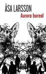 AURORA BOREAL. REBECKA MARTINSSON 1