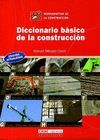 DICCIONARIO BASICO DE LA CONSTRUCCION. ED. ACTUALIZADA. MONOGRAFIAS CO