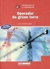 OPERADOR DE GRUAS TORRE. ED. ACTUALIZADA