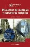 DICCIONARIO DE MECANICA Y ESTRUCTURAS METALICAS