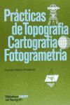 PRACTICAS DE TOPOGRAFIA, CARTOGRAFIA Y FOTOGR