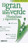 EL GRAN LIBRO VERDE,HORTALIZAS Y LEGUMBRES