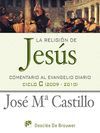 LA RELIGION DE JESUS 2009-2010 COMENTARIO AL EVANGELIO DIARIO CICLO C