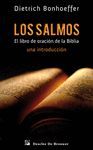 LOS SALMOS. EL LIBRO DE ORACION DE LA BIBLIA. UNA INTRODUCCION